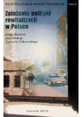 Rewitalizacja miast polskich Tom 9 Założenia polityki rewitalizacji w Polsce