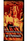 Mały przewodnik historyczny po Pieninach