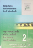 Wprowadzenie do inżynierii i ochrony środowiska Tom 2
