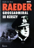 Erich Raeder Grossadmiral III Rzeszy