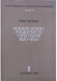 Polskie statki pomocnicze i specjalne 1920 - 1939 Tom II