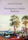 Przedmieścia i okolice Krakowa