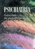 Psychiatria. Podręcznik dla studentów medycyny