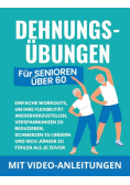 Dehnungsubungen Fur Senioren Uber 60