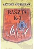 "Baszta" K3 Walczy