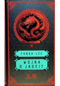 Wojna o jadeit. Saga o Zielonych Kościach. Tom 2