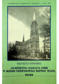 Architektura Sakralna Łodzi w okresie przemysłowego rozwoju miasta 1821-1914