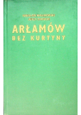 ARŁAMÓW BEZ KURTYNY Białkowski Sadecki