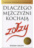 Dlaczego mężczyźni kochają zołzy
