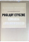 Poglądy etyczne Edwarda Abramowskiego