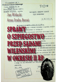 Sprawy o szpiegostwo przed sądami wileńskimi w okresie II RP