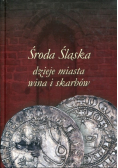 Środa Śląska Dzieje miasta wina i skarbów