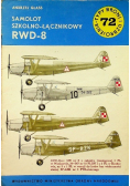 Typy Broni i uzbrojenie Tom 72 Samolot szkolno - łącznikowy RWD - 8