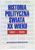 Historia Polityczna Świata XX wieku 1901 - 1945