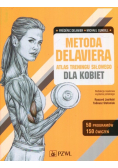 Metoda Delaviera. Atlas treningu siłowego dla kobiet
