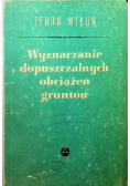 Wyznaczanie dopuszczalnych obciążeń gruntów
