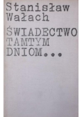 Świadectwo Tamtym Dniom