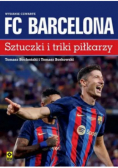 FC Barcelona Sztuczki i triki piłkarzy