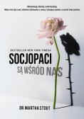 Socjopaci są wśród nas Ludzie bez sumienia kontra reszta świata