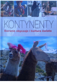 Kontynenty Barwne obyczaje i kultura świata