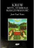 Krew Mity symbole rzeczywistość