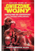 Gwiezdne wojny Zwycięstwo na Centerpoint Tom III Trylogii koreliańskiej