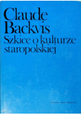 Szkice o kulturze staropolskiej