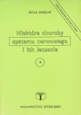 Niektóre choroby systemu nerwowego i ich leczenie Tom 4