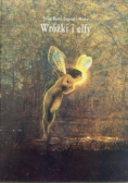 Świat baśni legend i mitów wróżki i elfy