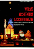 Witraże, architektura, szkic historyczny