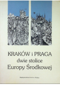 Kraków i Praga dwie stolice Europy Środkowej