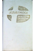 Jezus drogą Modlitewnik pielgrzyma