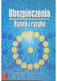 Ubezpieczenia. Rynek i ryzyko
