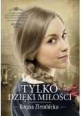 Tylko dzięki miłości