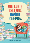 Nie lubię książek. Koniec kropka