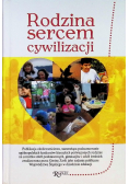 Rodzina sercem cywilizacji