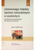 Równowaga między życiem zawodowym a osobistym
