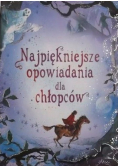 Najpiękniejsze opowiadania dla chłopców