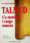Talmud co zawiera i czego naucza