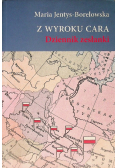 Z wyroku cara Dziennik zesłanki