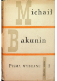 Bakunin Pisma wybrane Tom II