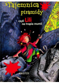 Tajemnica piramidy czyli Lili na tropie mumii