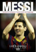 Messi. Historia chłopca który stał się legendą
