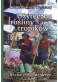Użyteczne rośliny tropików