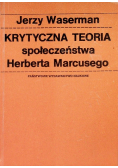 Krytyczna teoria społeczeństwa Herberta Marcusego