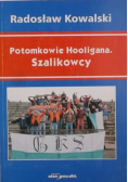 Potomkowie Hooligana Szalikowcy