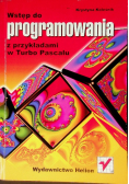 Wstęp do programowania z przykładami w Turbo Pascalu