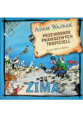 Przewodnik prawdziwych tropicieli Zima