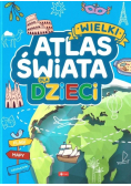 Wielki atlas świata dla dzieci