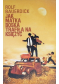 Jak Matka Boska trafiła na księżyc